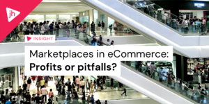 Marketplaces in eCommerce - are they viable for your business?