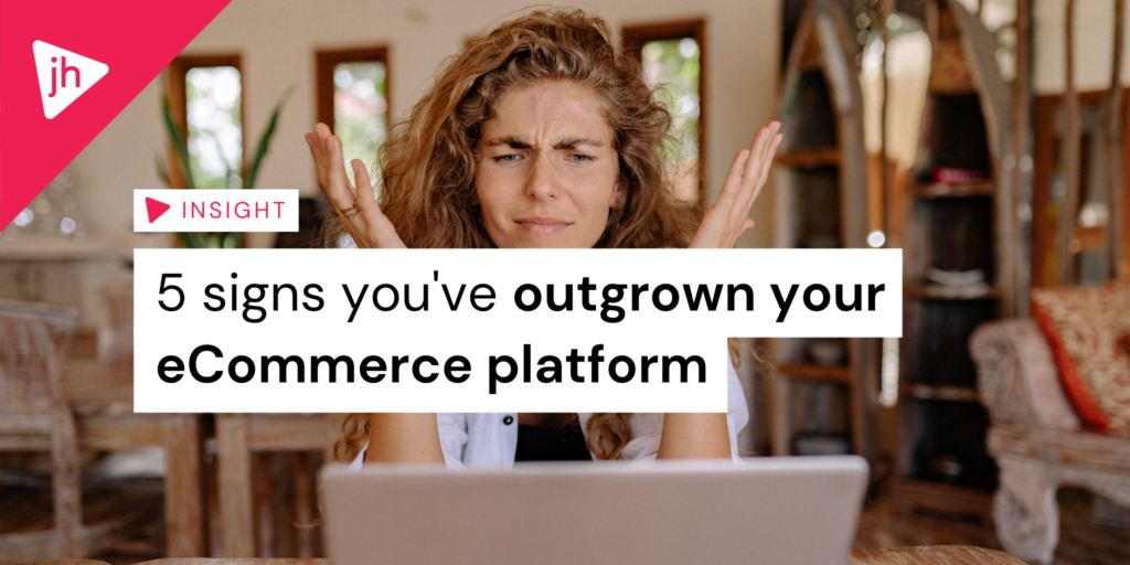 5 signs you've outgrown your eCommerce platform - hero image